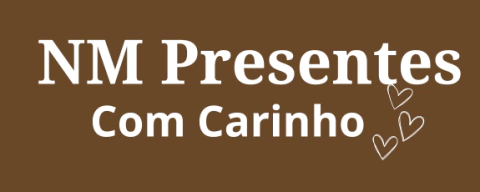 NM Presentes com carinho | Frete Grátis