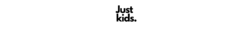 Banner de la categoría Just Kids.