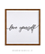 Quadro Decorativo Love Your Self - comprar online