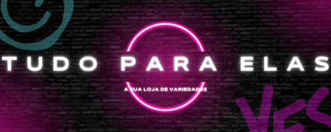 Tudo para ELAS