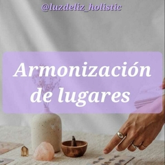 ARMONIZACION Y LIMPIEZA DE LUGARES