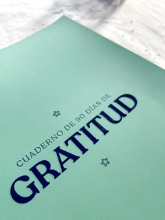 CUADERNO DE 90 DIAS DE GRATITUD TOMO VERDE: Sanar, Soltar y Perdonar - comprar online