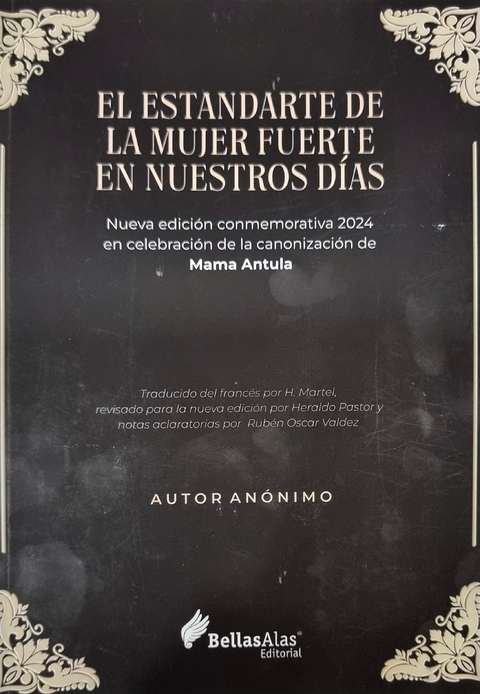 Libro - Mama Antula - El Estandarte de la mujer fuerte en nuestros días - Autor Anónimo