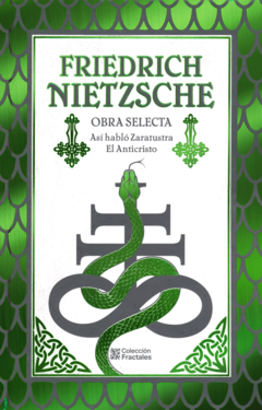 Friedrich Nietzsche. Obra Selecta
