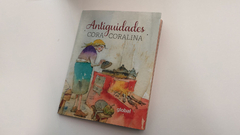 Livro Antiguidades de Cora Coralina com dedicatória exclusiva em aquarela