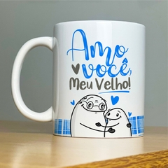 Caneca Amo Você Meu Velho