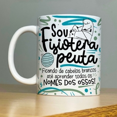 Caneca Profissão Sou Fisioterapeuta