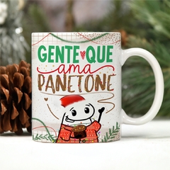 Caneca Gente que Ama Panetone