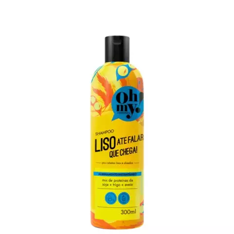 Shampoo Liso até Falar Que Chega 300ml Oh My!