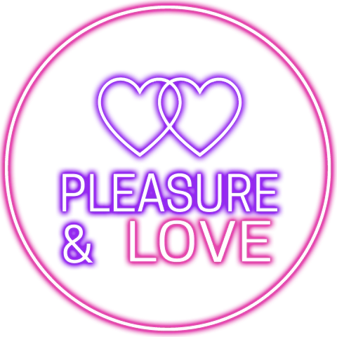 PLEASURE & LOVE