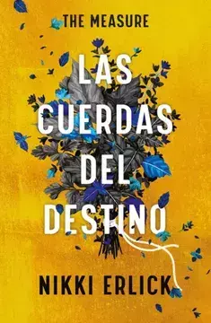THE MEASURE: LAS CUERDAS DEL DESTINO - Nikki Erlick