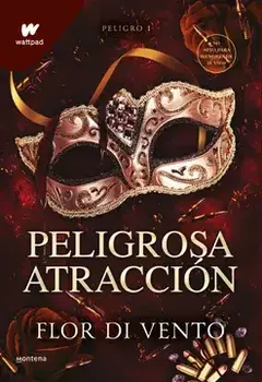 PREVENTA Peligrosa atracción. Peligro 1 - Flor Di Vento