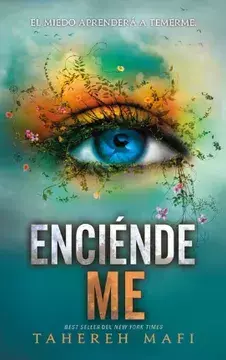 Enciendeme - Tahereh Mafi