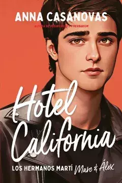 Hotel California (Los Hermanos Marti 4) -Anna Casanovas