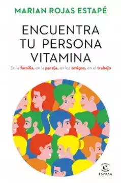 Encuentra tu Persona Vitamina - Marian Rojas Estapé