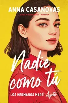NADIE COMO TÚ (LOS HERMANOS MARTÍ 1) - Anna Casanovas