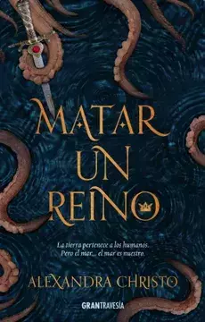Matar un Reino - Alexandra Christo
