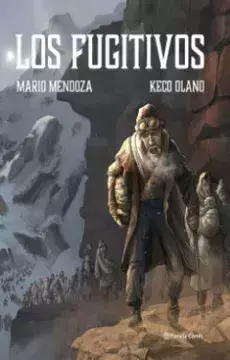 Los Fugitivos-Mario Mendoza