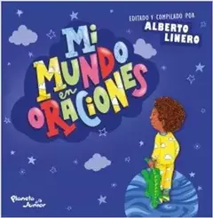 Mi Mundo en Oraciones - Alberto Linero Gómez