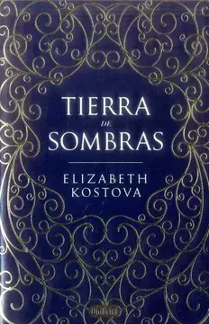 Tierra de Sombras - Elizabeth Kostova