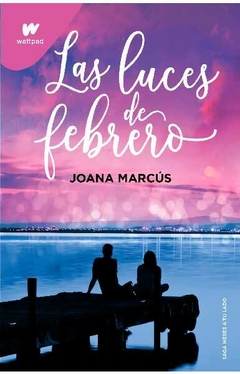 Las luces de febrero - Joana Marcús