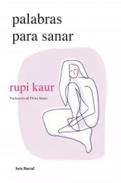 Palabras Para Sanar - Rupi Kaur