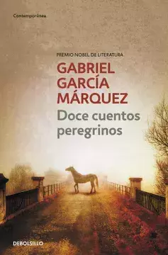 Doce Cuentos Peregrinos - Gabriel García Márquez