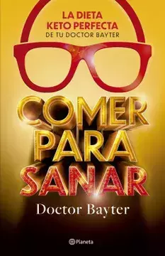 Comer Para Sanar- Doctor Bayte