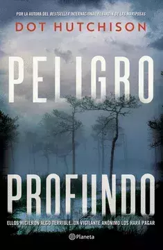 PELIGRO PROFUNDO - Dot Hutchison