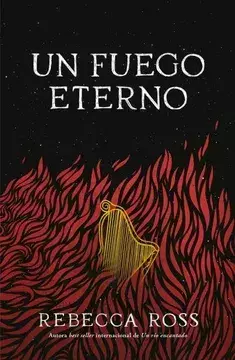 UN FUEGO ETERNO - Rebecca Ross