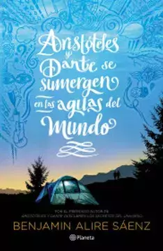 Aristóteles y Dante se sumergen en las aguas del mundo - Benjamin Alire Sáenz