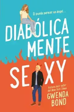 Diabólicamente Sexy - Gwenda Bond