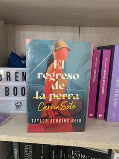 El Regreso de la Perra Carrie Soto - Taylor Jenkins Reid