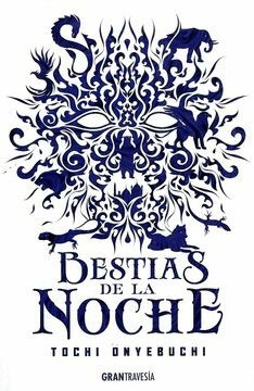 Bestias de la Noche-Tochi Onyebuchi