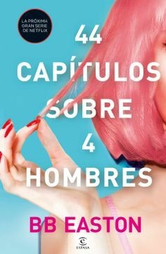 44 Capítulos Sobre 4 Hombres- Bb Easton