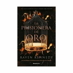 ORO 1. PRISIONERA DE ORO - Kennedy, Raven
