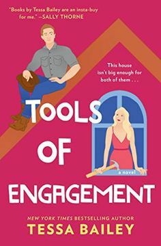 Tools of Engagement: A Novel (Hot and Hammered, 3) -Tessa Bailey