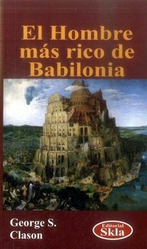 El Hombre más Rico de Babilonia - George S. Clason
