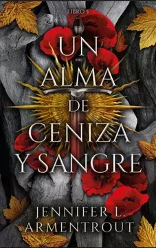 UN ALMA DE CENIZA Y SANGRE - Jennifer L. Armentrout