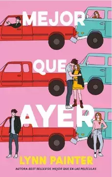 MEJOR QUE AYER - Lynn Painter