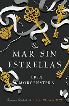 Un mar sin Estrellas -Erin Morgenstern