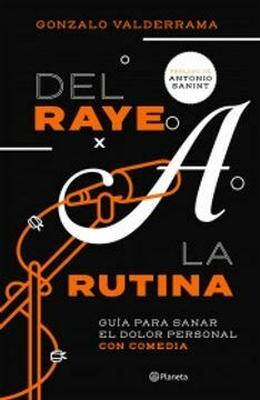 Del raye a la rutina - Gonzalo Valderrama