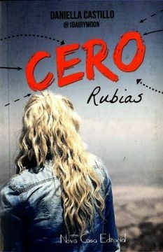 Cero Rubias - Daniella Castillo