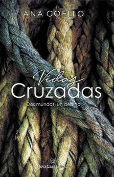 Vidas Cruzadas- Ana Coello