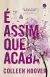 É assim que acaba | Colleen Hoover