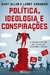 Política, Ideologia e Conspirações | Gary Allen e Larry Abraham