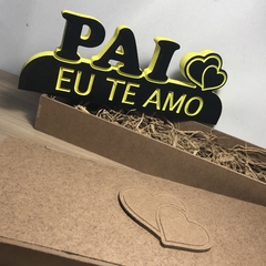 DECORAÇÃO PAI EU TE AMO + CAIXINHA (FRASE DECORATIVA) - comprar online