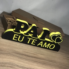 Imagem do DECORAÇÃO PAI EU TE AMO + CAIXINHA (FRASE DECORATIVA)