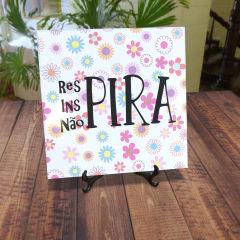 Azulejo Respira, Inspira, Não Pira. Azulejo Personalizado.