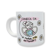 Caneca com a estampa: Caneca da melhor mãe do mundo,